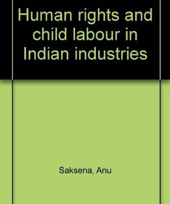 Human rights and child labour in Indian industries