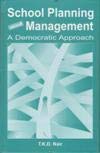 SCHOOL PLANNING AND MANAGEMENT:A DEMOCRATIC APPROACH