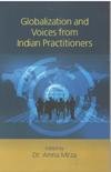 Globalization And Voices From Indian Practitioners