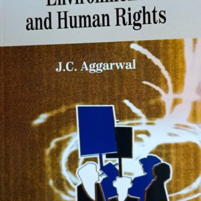 Education For Values, Environment And Human Rights, J C Aggarwal