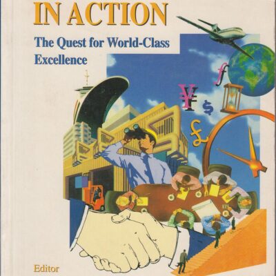 REENGINEERING IN ACTION :THE QUEST FOR WORLD-CLASS EXCELLENCE