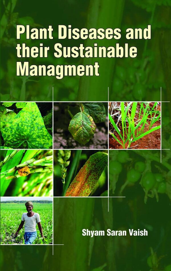 Plant Diseases and their Sustainable Management
