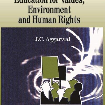 EDUCATION FOR VALUES, ENVIRONMENT AND HUMAN RIGHTS