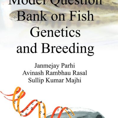Model Question Bank on Fish Genetics and Breeding