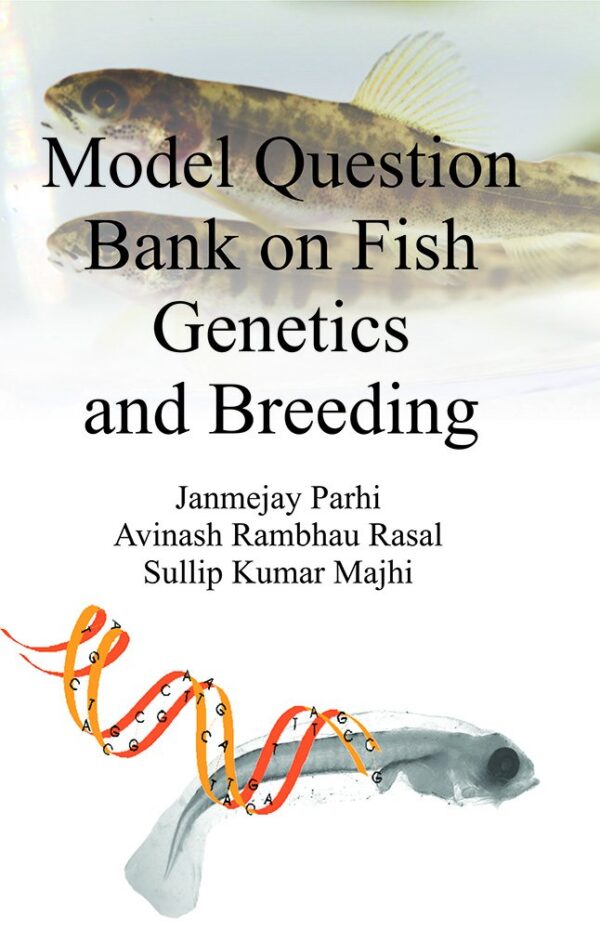 Model Question Bank on Fish Genetics and Breeding