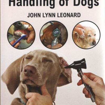 The Care and Handling of Dogs