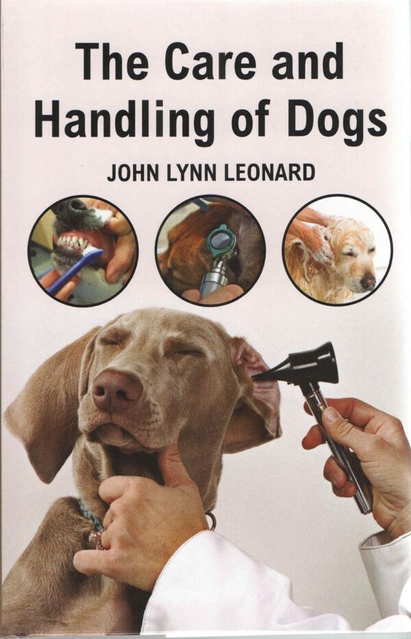 The Care and Handling of Dogs