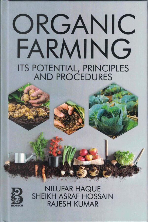 Organic Farming Its Potential Principles and Procedures