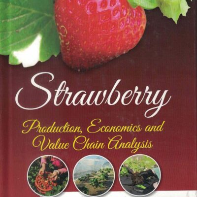 Strawberry: Production Economics and Value Chain Analysis
