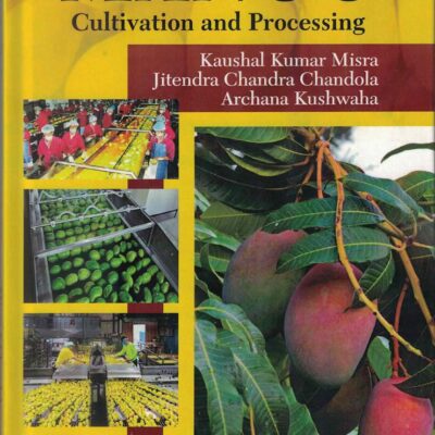 Mango: Cultivation and Processing