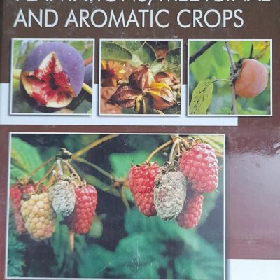 Textbook on Diseases of Fruits, Plantations, Medicinal and Aromatic Crops