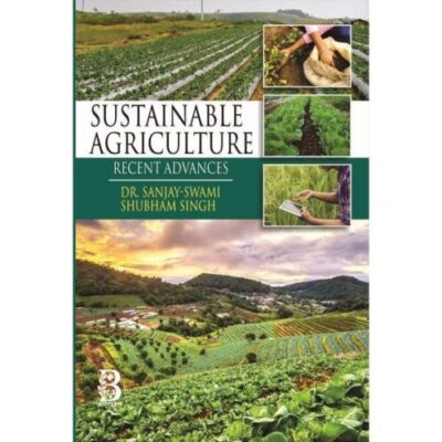 Sustainable Agriculture: Recent Advances
