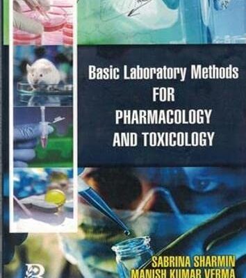 Basic Laboratory Methods for Pharmacology and Toxicology