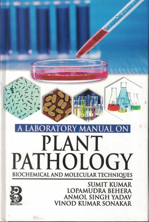 Laboratory Manual on Plant Pathology: Biochemical and Molecular Techniques