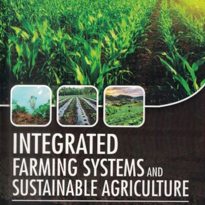 Integrated Farming Systems and Sustainable Agriculture