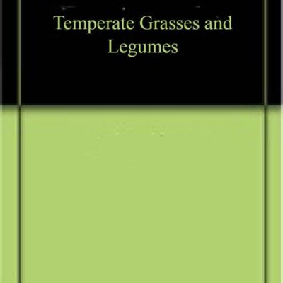 Temperate Grasses and Legumes