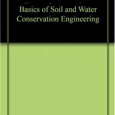 Basics of Soil and Water Conservation Engineering