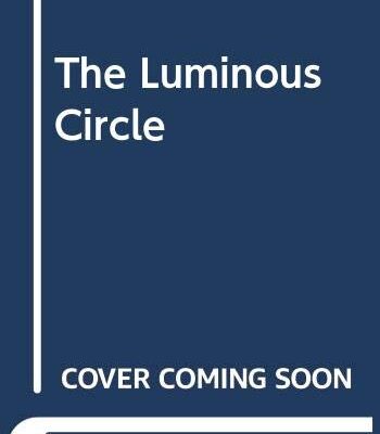 The Luminous Circle
