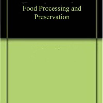 Food Processing and Preservation