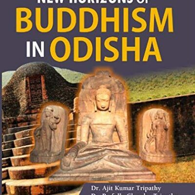 New Horizons of Buddhism in Odisha
