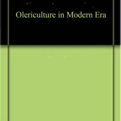 Olericulture in Modern Era