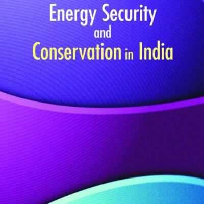 Energy Security and Conservation in India