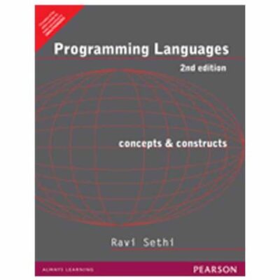 Pearson PROGRAMMING LANGUAGES : CONCEPTS AND CONSTRUCTS, 2ND EDN