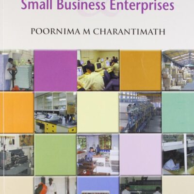 Entrepreneurship Development And Small Business Enterprise (Old Edition)