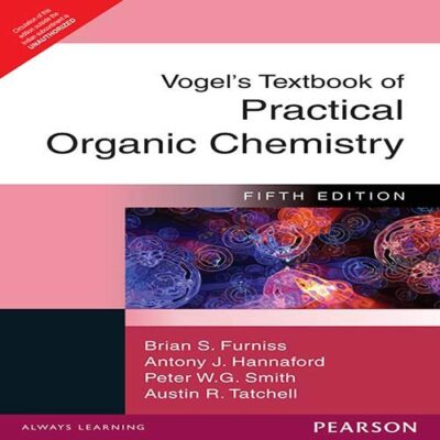 Vogel's Textbook of Practical Organic Chemistry, 5e