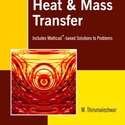 FUNDAMENTALS OF HEAT AND MASS TRANSFER, 1E
