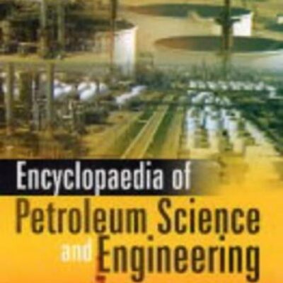 Encyclopaedia of Petroleum Science and Engineering: 15