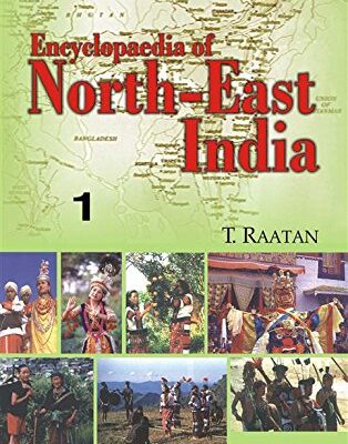 Encyclopaedia of North-East India (Assam, Meghalaya), Vol.1