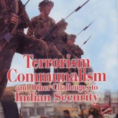 Terrorism Communalism: And Other Challenges to Indian Security