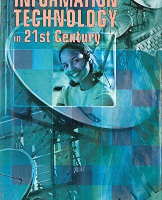 Information Technology In 21St Century (Ethical and Societal Challenge of Cyberspace), Vol.7