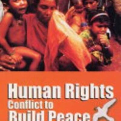 Human Rights: Conflict to Build Peace