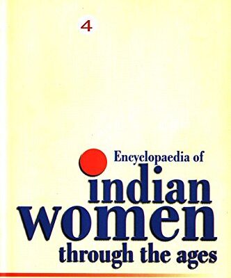 Encyclopaedia of Indian Women through the Ages (the Middle Ages), Vol.2