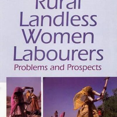 Problems of Rural Landless Women Labourers