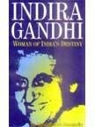 Indira Gandhi Women of India's Destiny