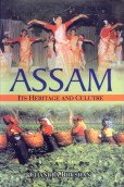 Assam: Its Heritage and Culture