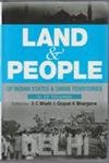 Land And People of Indian States & Union Territories (Delhi), Vol-34
