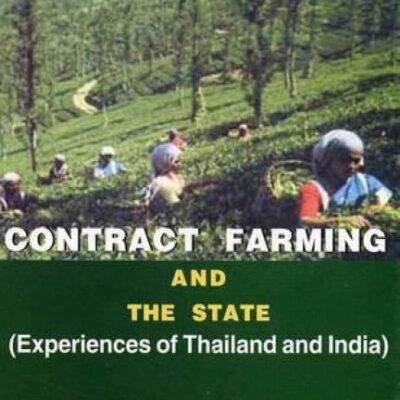 Contacts Farming and the State: Experiences of Thailand and India