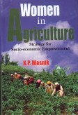 Women in Agriculture: Strategy for Socio Economic Empowerment