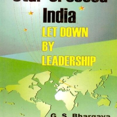 Star Crossed India: Let Down by Leadership