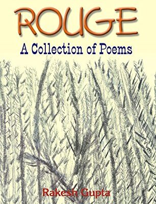 Rouge And Other Poems: A Collection of Poems