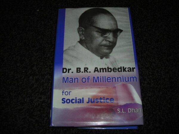 Dr. Ambedkar: Man of Millennium for Social Justice