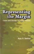 Representing the Margin Caste and Gender in Indian Fiction