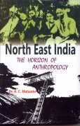 North East India : The Horizon of Anthropology