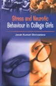 Stress and Neurotic Behaviour in College Girls