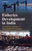 Fisheries Development in India: The Political Economy of Unsustainable