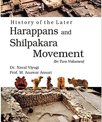 History of the Later Harappans And Shilpakara Movement (2 Vols.Set)